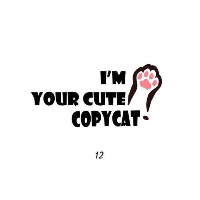 I'm Your Cute Copycat! Chapter 12 #1