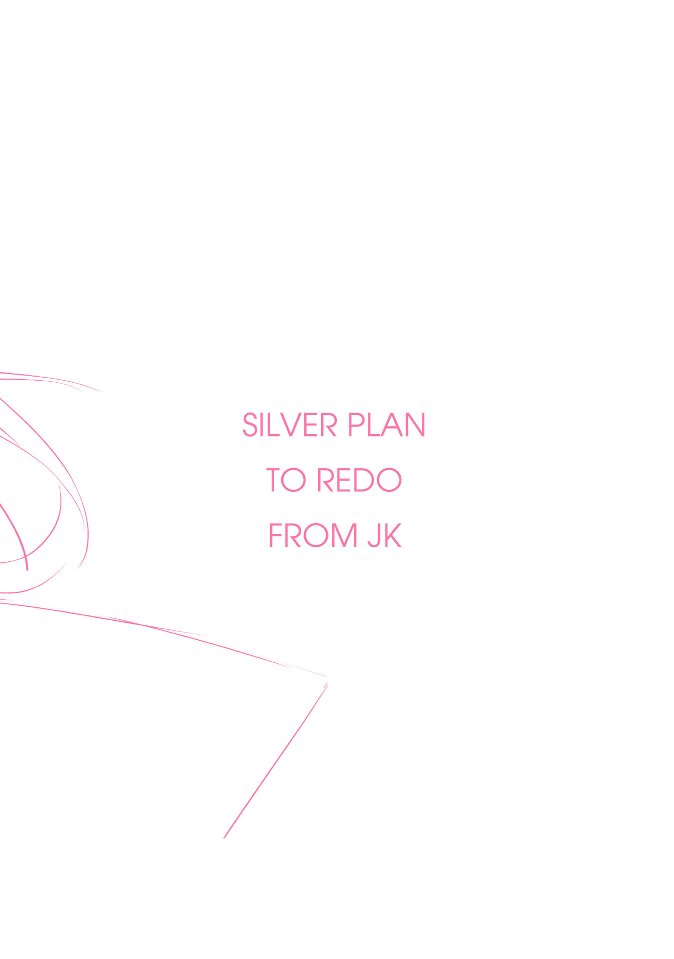 Silver Plan To Redo From Jk Chapter 4 #58