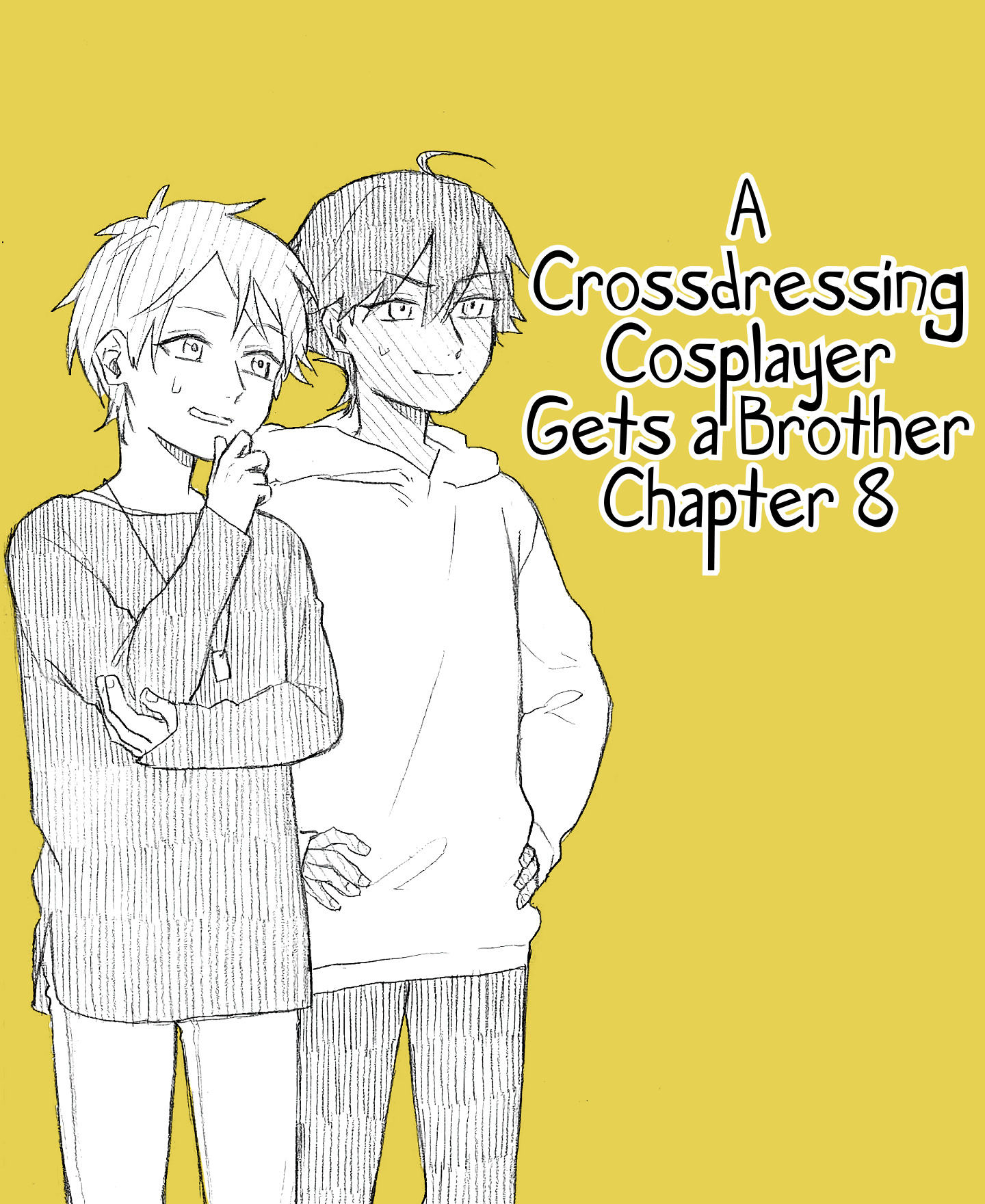 The Manga Where A Crossdressing Cosplayer Gets A Brother Chapter 8.1 #1