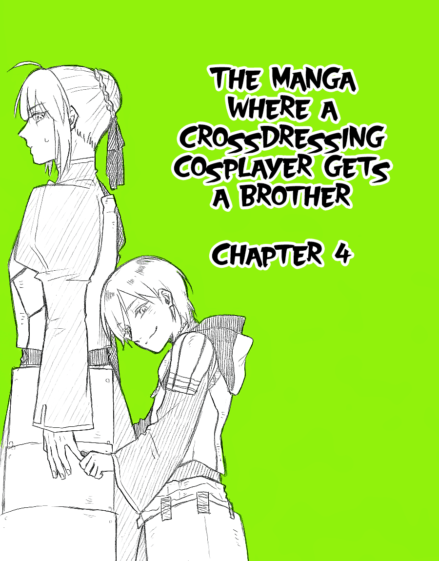 The Manga Where A Crossdressing Cosplayer Gets A Brother Chapter 4.1 #1