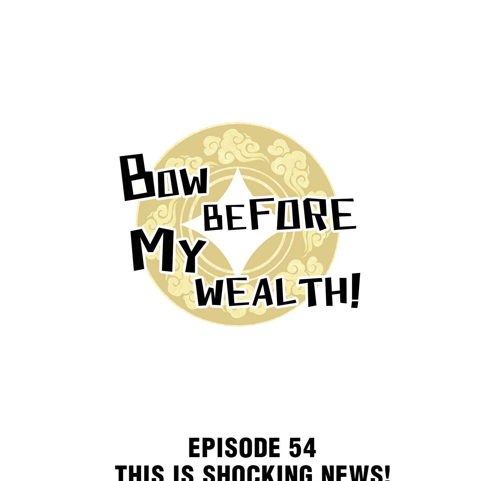 Bow Before My Wealth! Chapter 54 #1