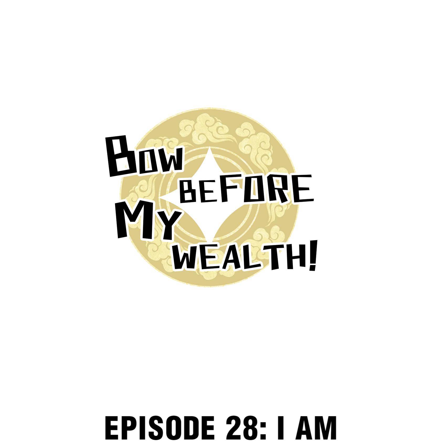 Bow Before My Wealth! Chapter 28 #1