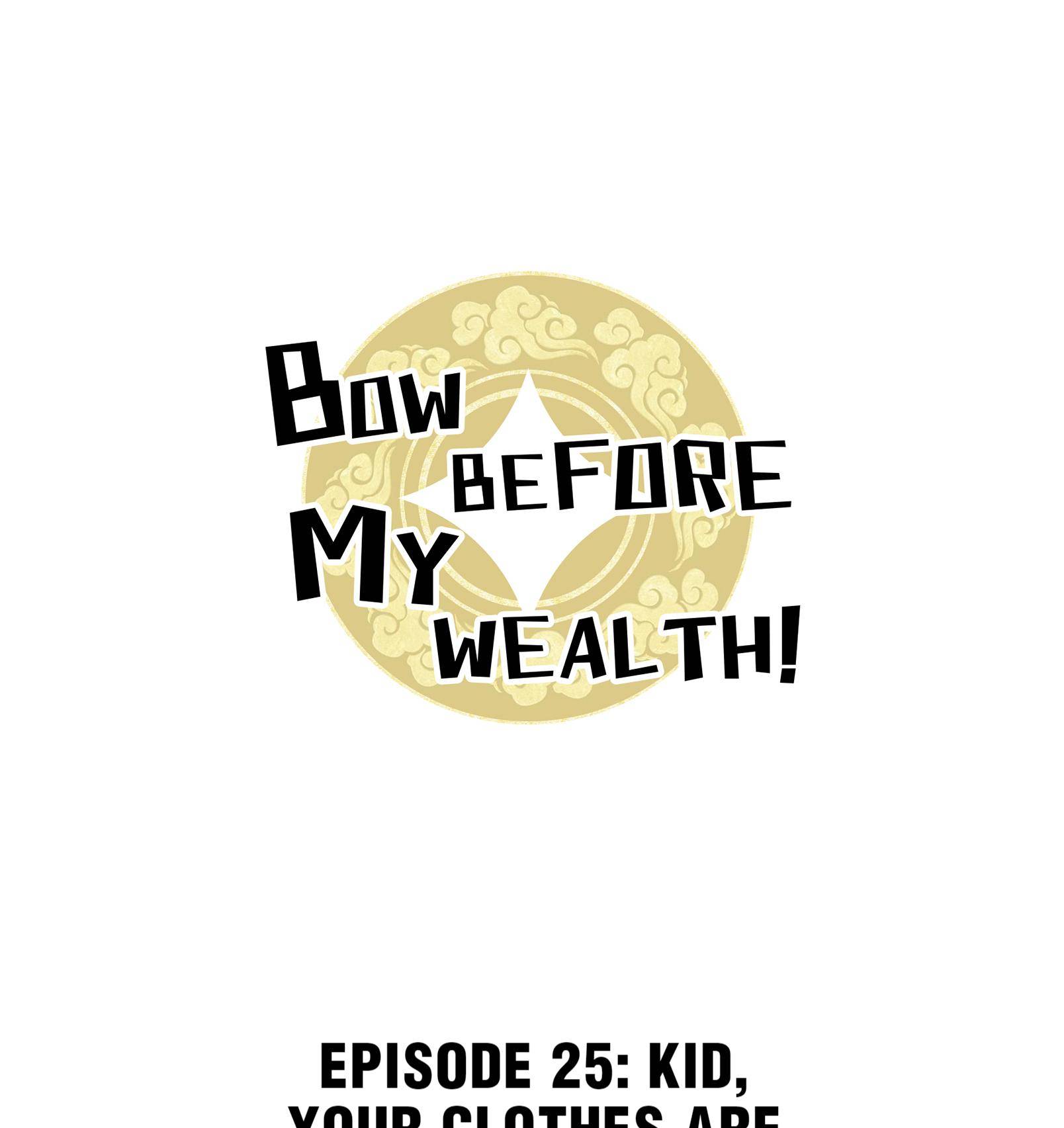 Bow Before My Wealth! Chapter 25 #1