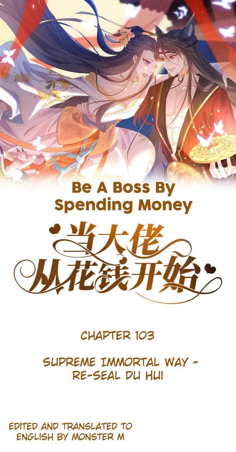 Becoming A Big Boss Starts With Spending Money Chapter 103 #1