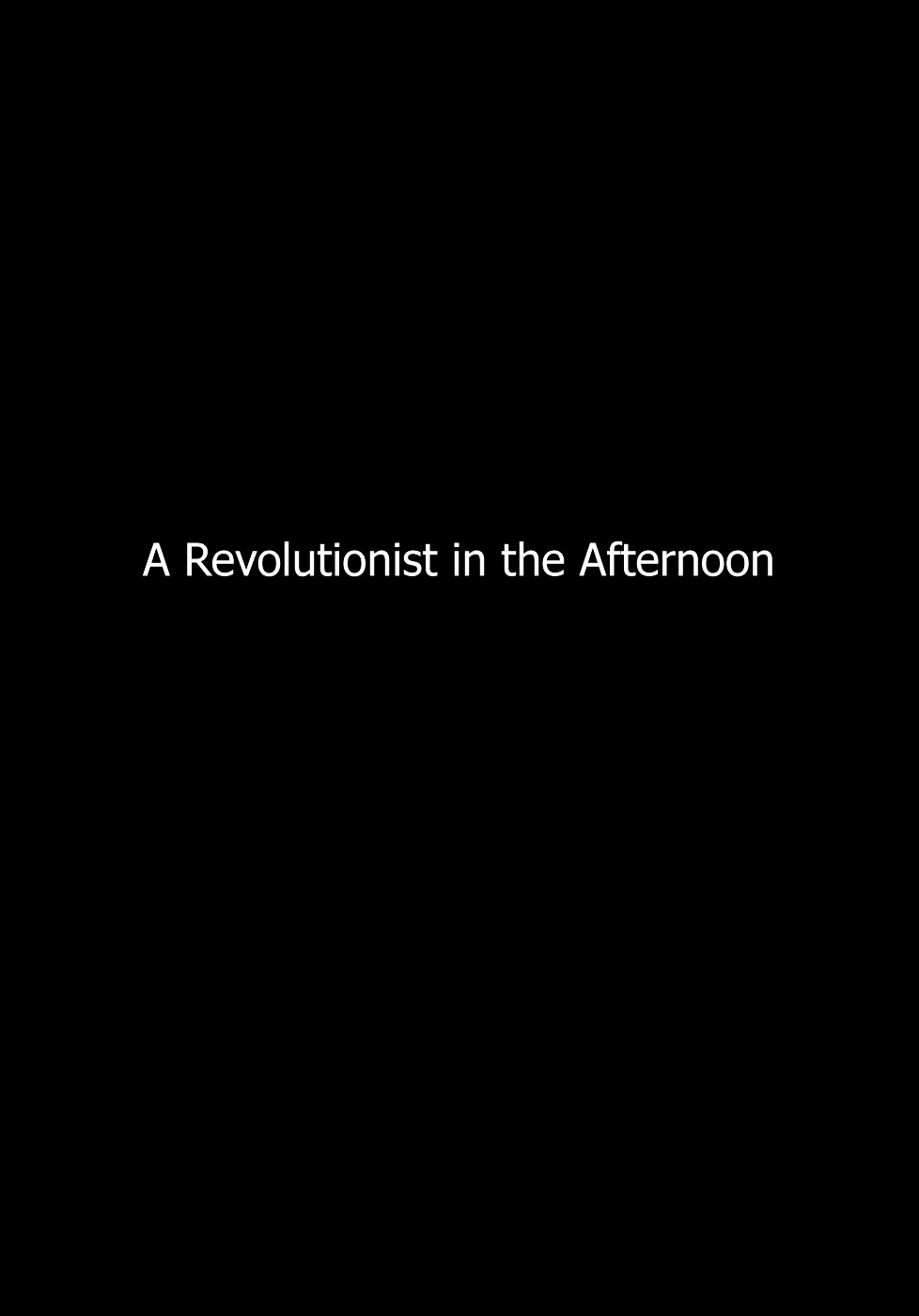 A Revolutionist In The Afternoon Chapter 1 #6