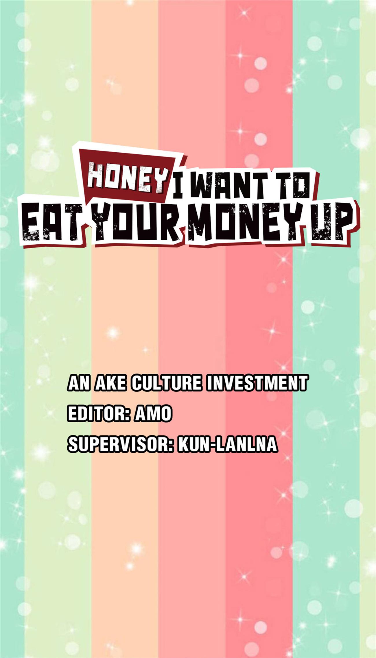Honey, I Want To Eat Up Your Money! Chapter 15 #1
