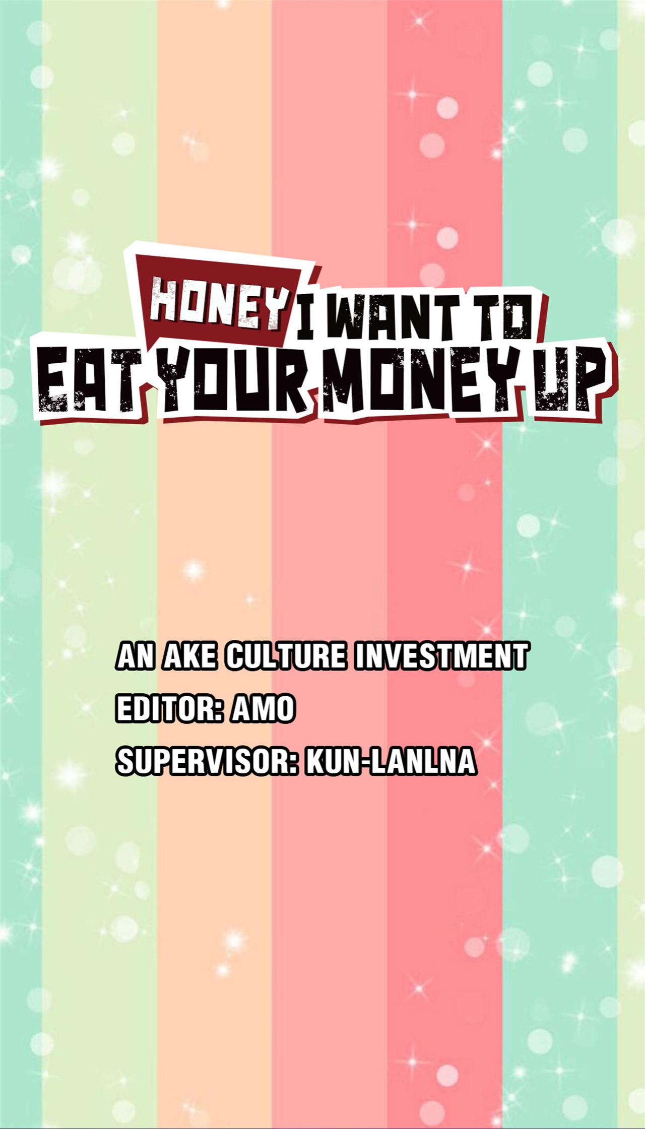 Honey, I Want To Eat Up Your Money! Chapter 12 #1