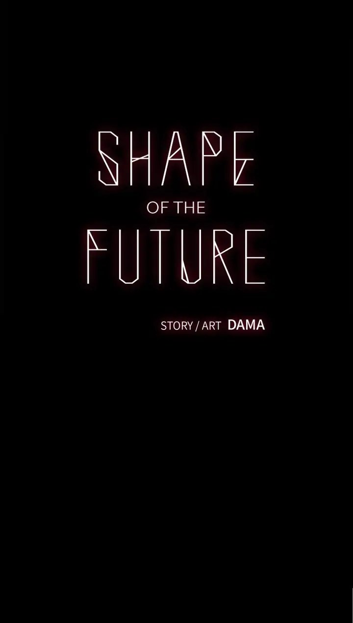 Shape Of The Future Chapter 22 #101