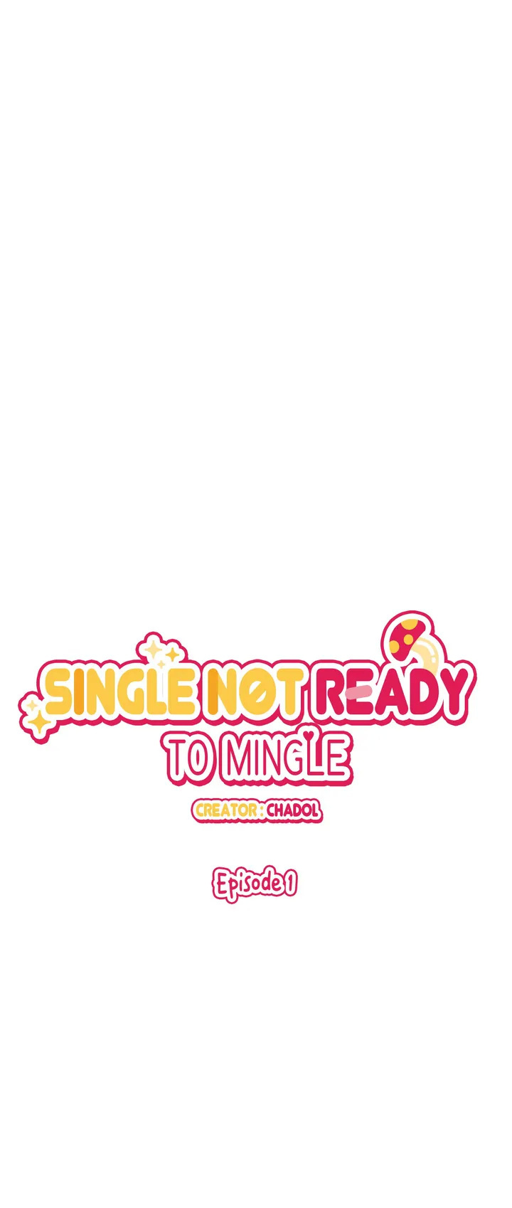 Single Not Ready To Mingle Chapter 1 #15