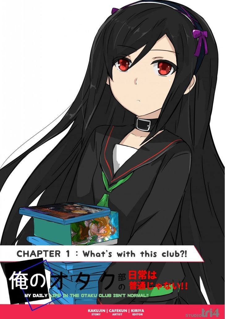 My Daily Life In The Otaku Club Is Not Normal!! Chapter 1.1 #1