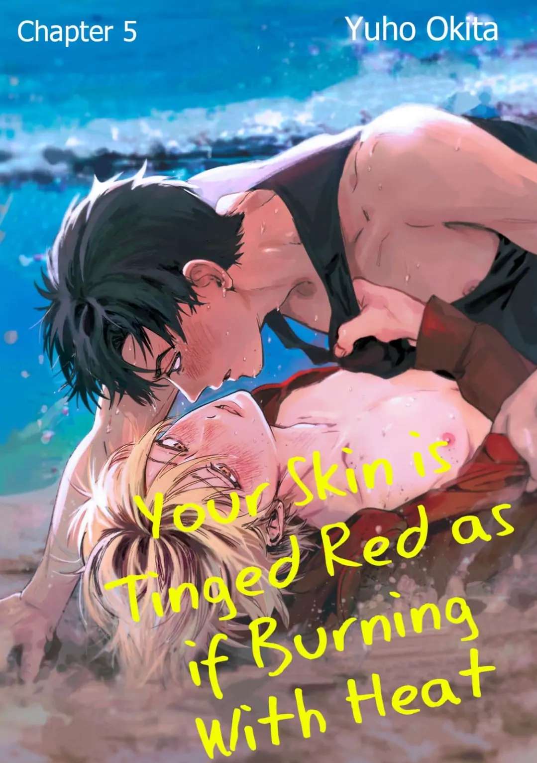 Your Skin Is Tinged Red As If Burning With Heat Chapter 5 #2