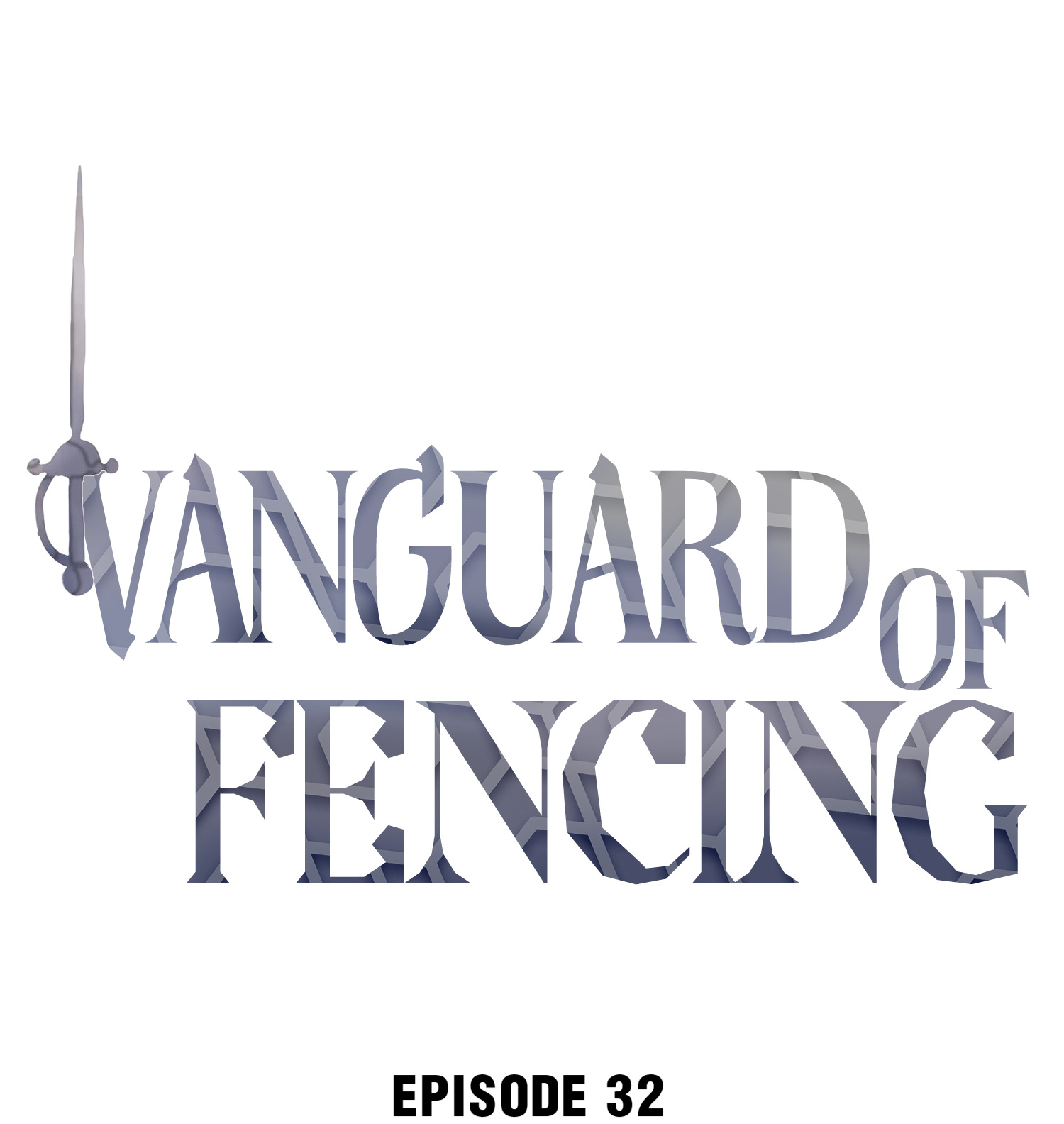 Vanguard Of Fencing Chapter 32 #1