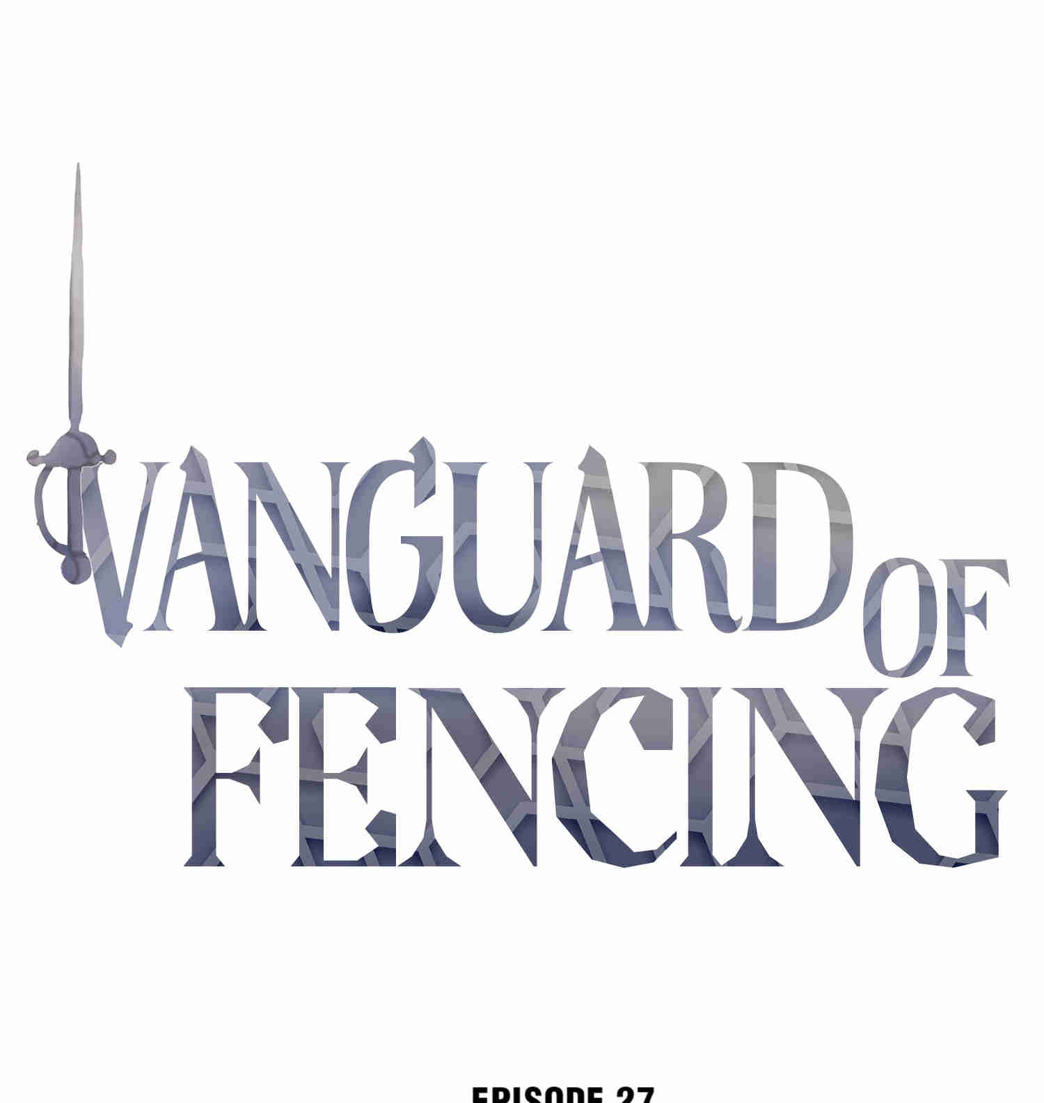 Vanguard Of Fencing Chapter 27 #1