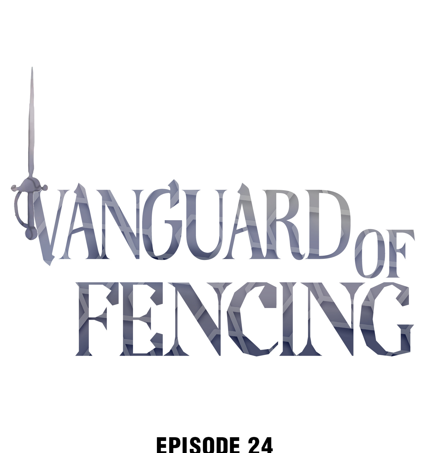 Vanguard Of Fencing Chapter 24 #1