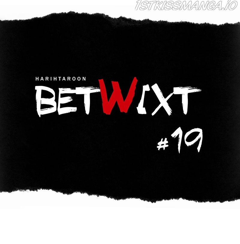 Betwixt Chapter 19 #23