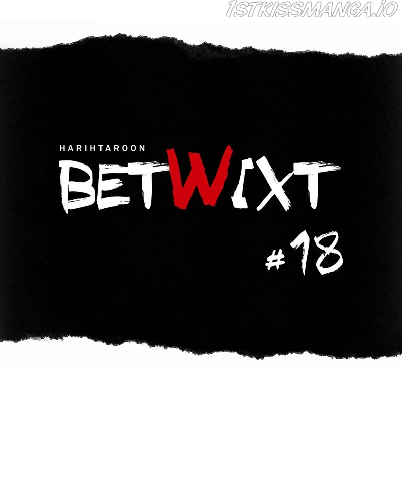 Betwixt Chapter 18 #47