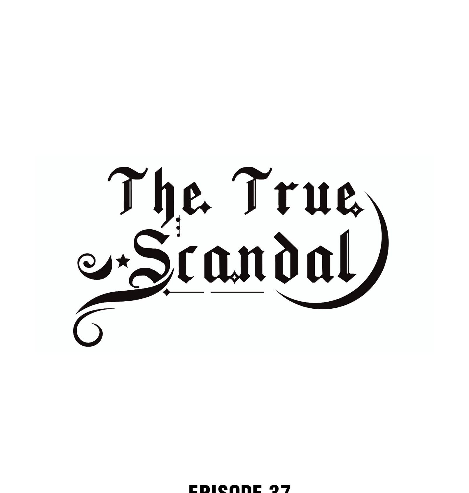 The True Scandal Chapter 37 #1