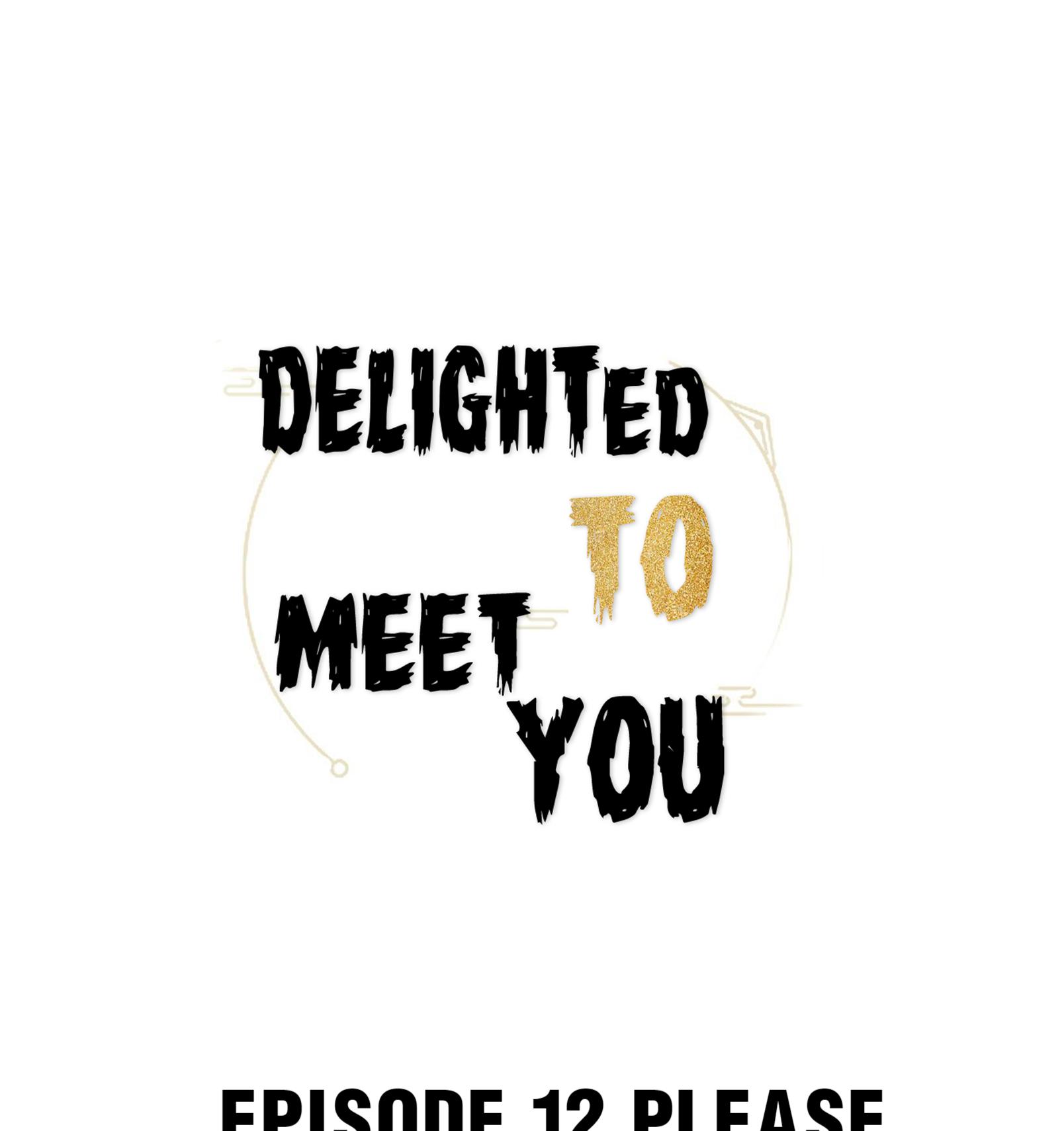 Delighted To Meet You Chapter 12 #1