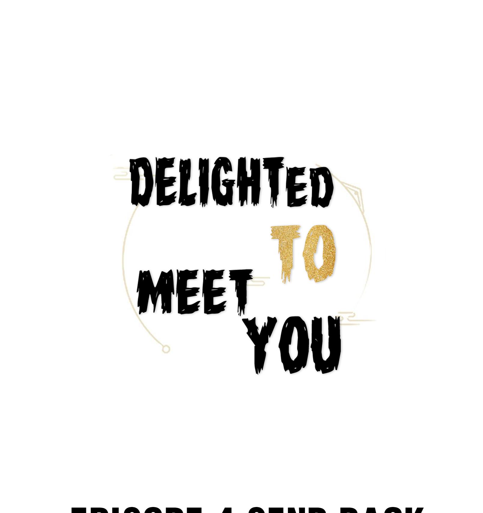 Delighted To Meet You Chapter 4 #1