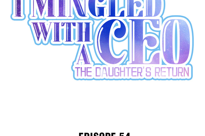 I Mingled With A Ceo: The Daughter's Return Chapter 55 #2