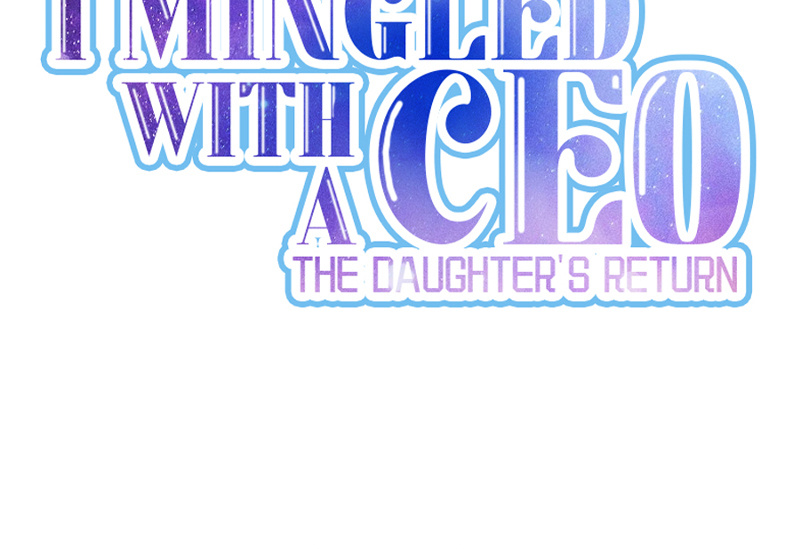 I Mingled With A Ceo: The Daughter's Return Chapter 42 #2
