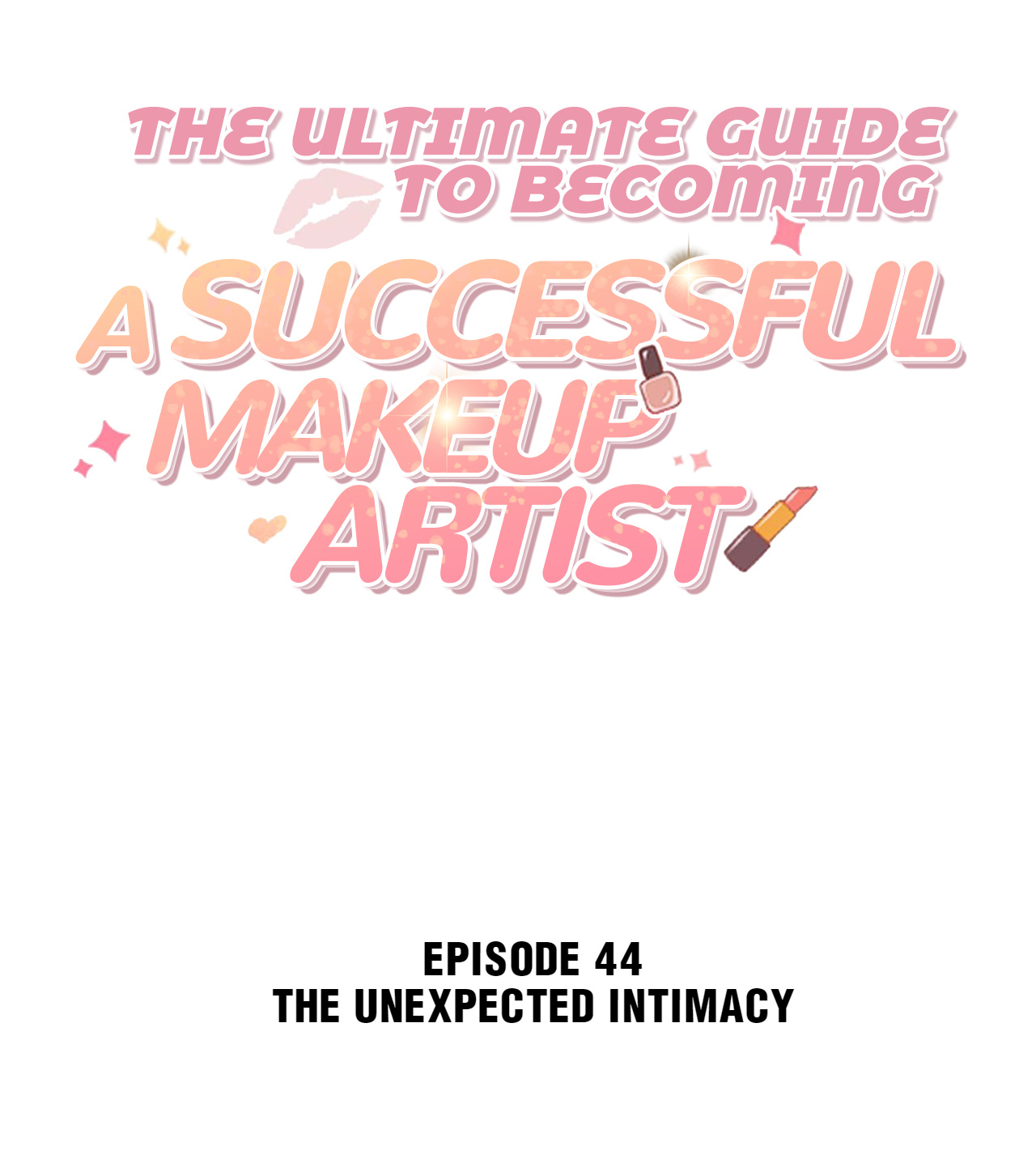 The Ultimate Guide To Becoming A Successful Makeup Artist Chapter 44 #2