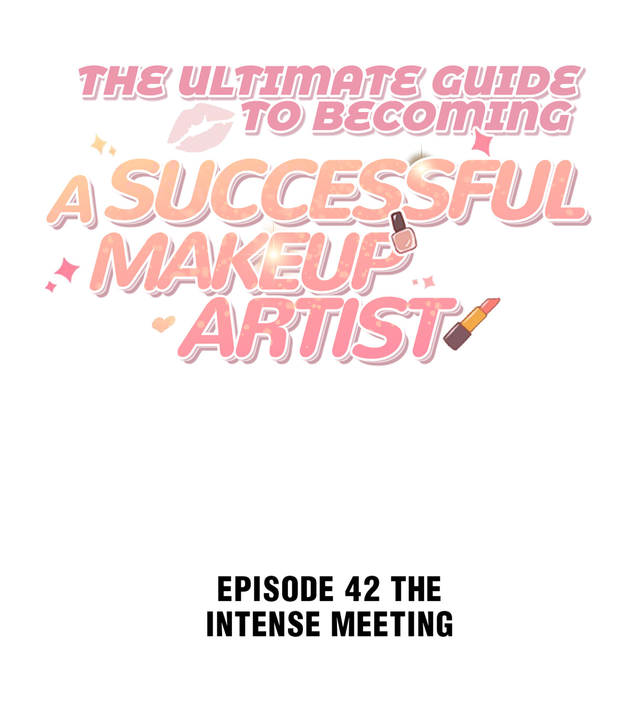 The Ultimate Guide To Becoming A Successful Makeup Artist Chapter 42 #2