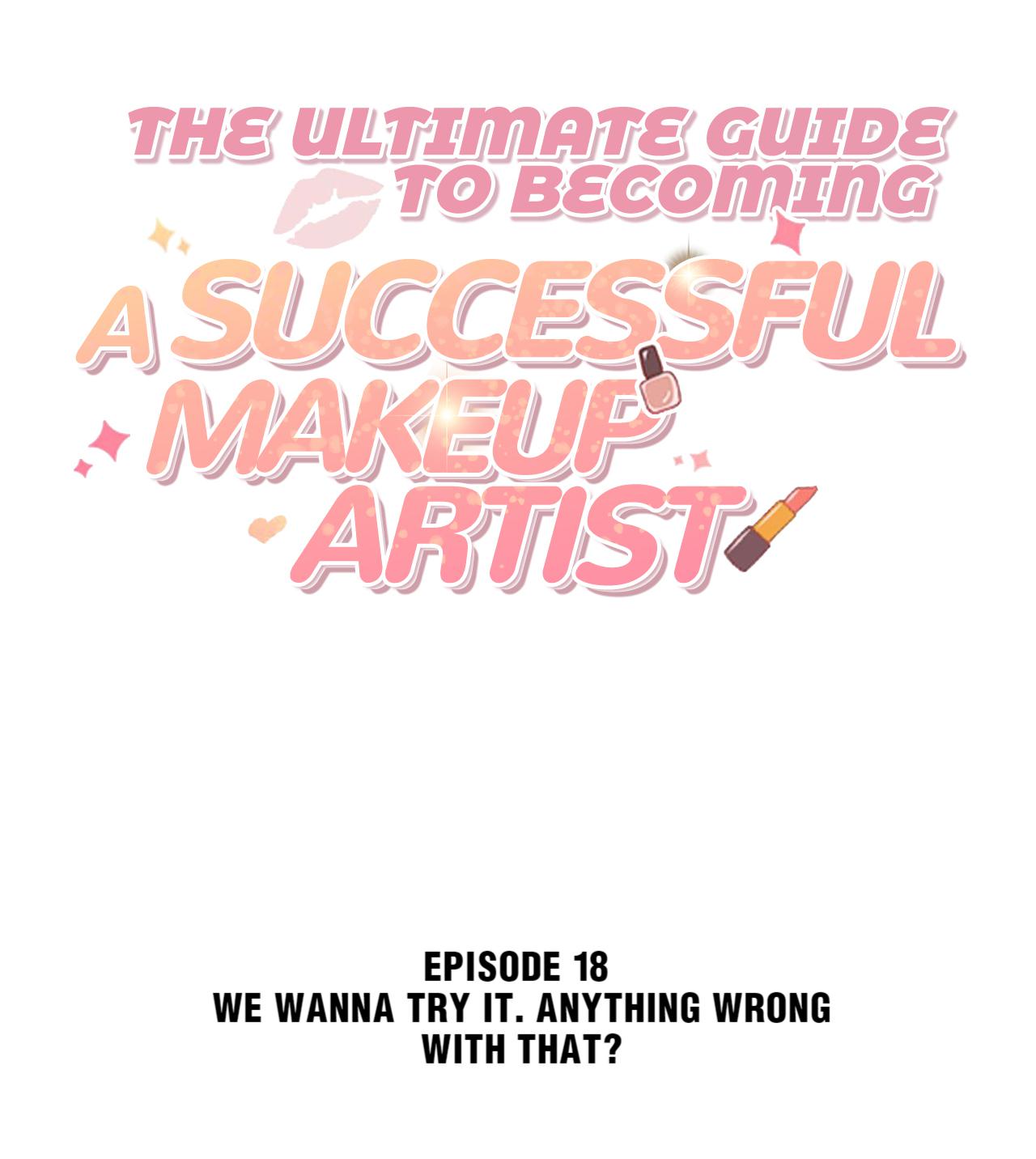 The Ultimate Guide To Becoming A Successful Makeup Artist Chapter 18 #2