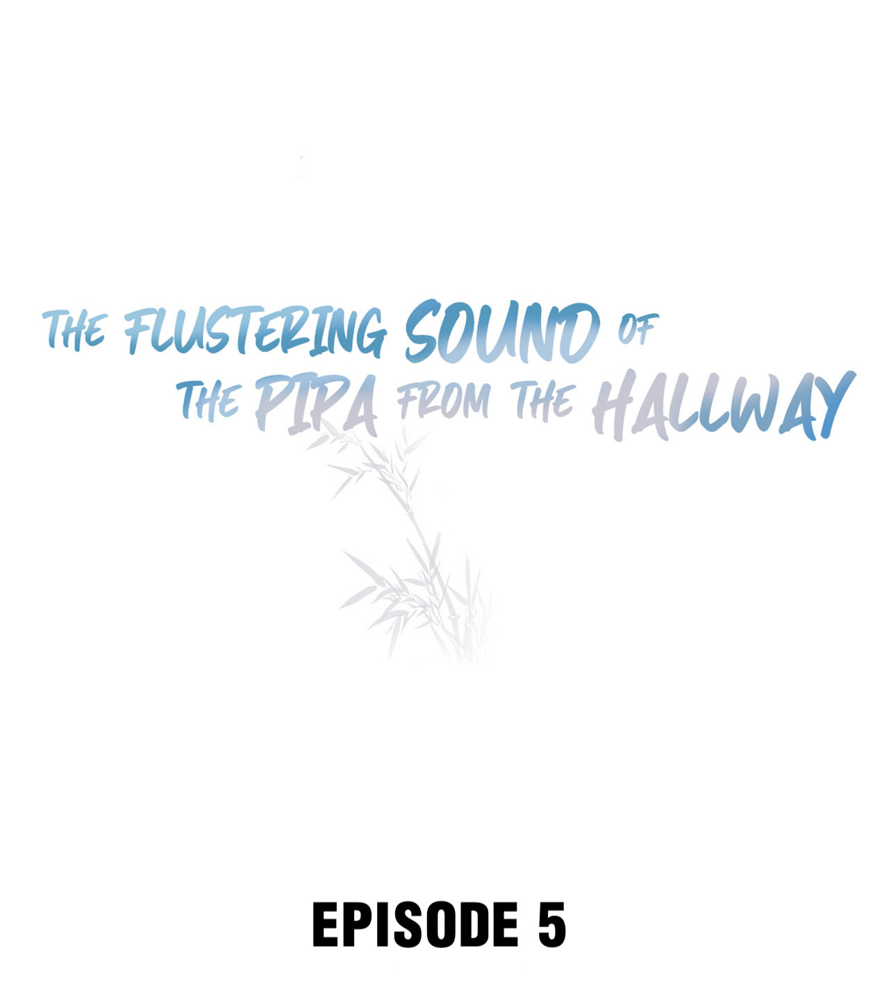 The Flustering Sound Of The Pipa From The Hallway Chapter 5 #2