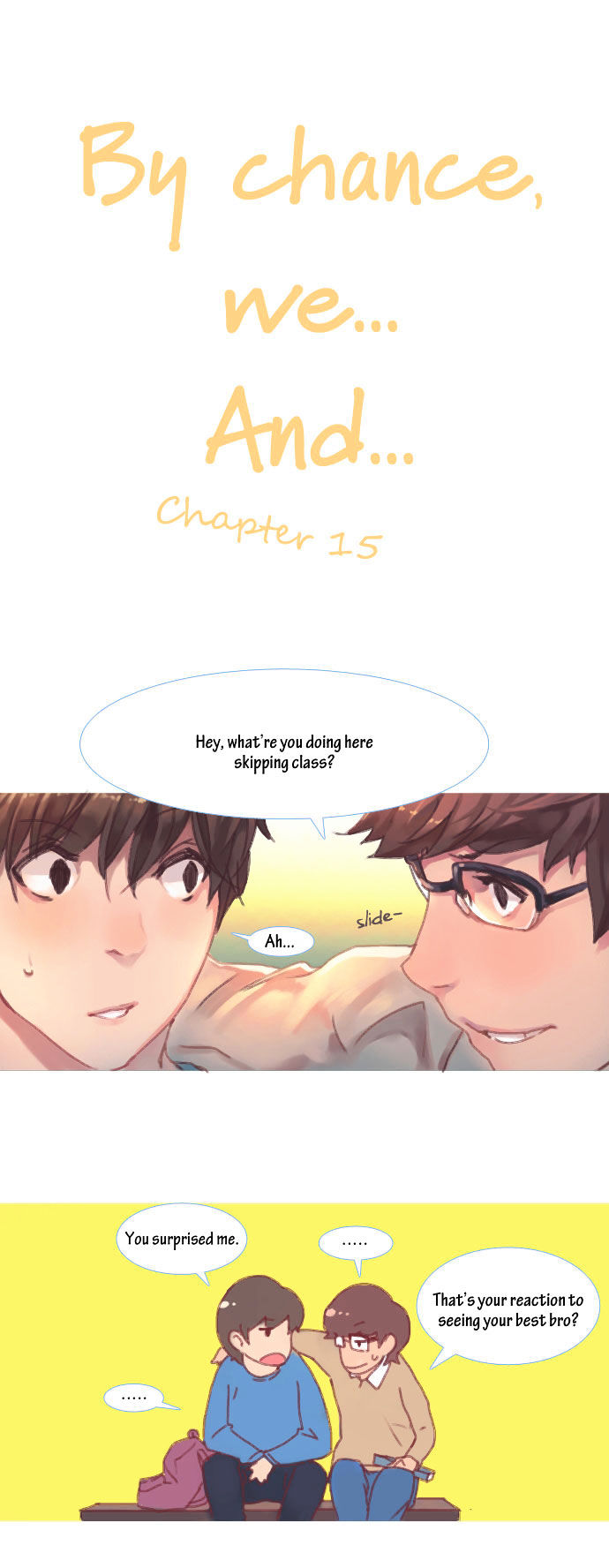 By Chance, We... And... Chapter 15 #6