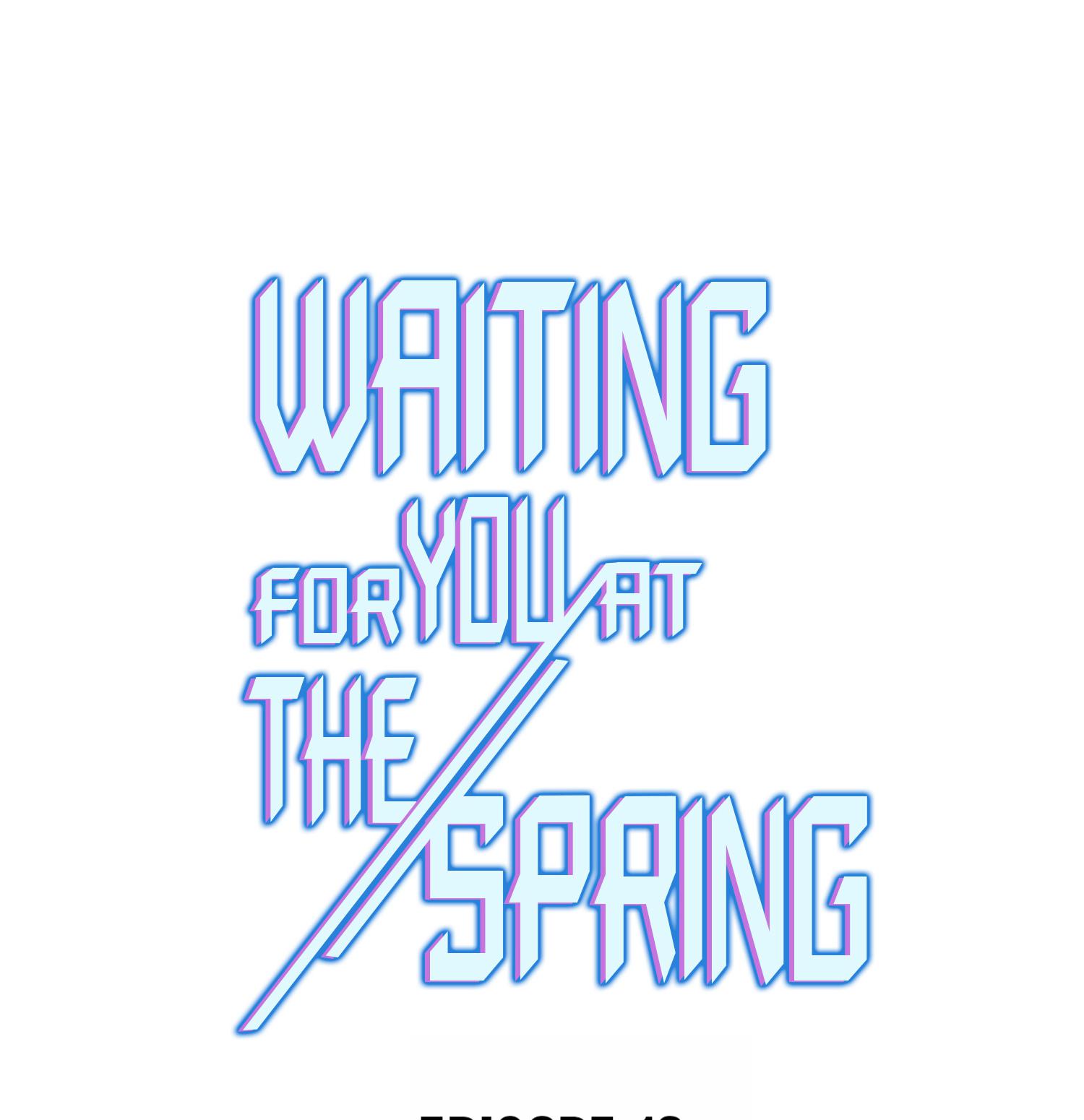 Waiting For You At The Spring Chapter 16 #1