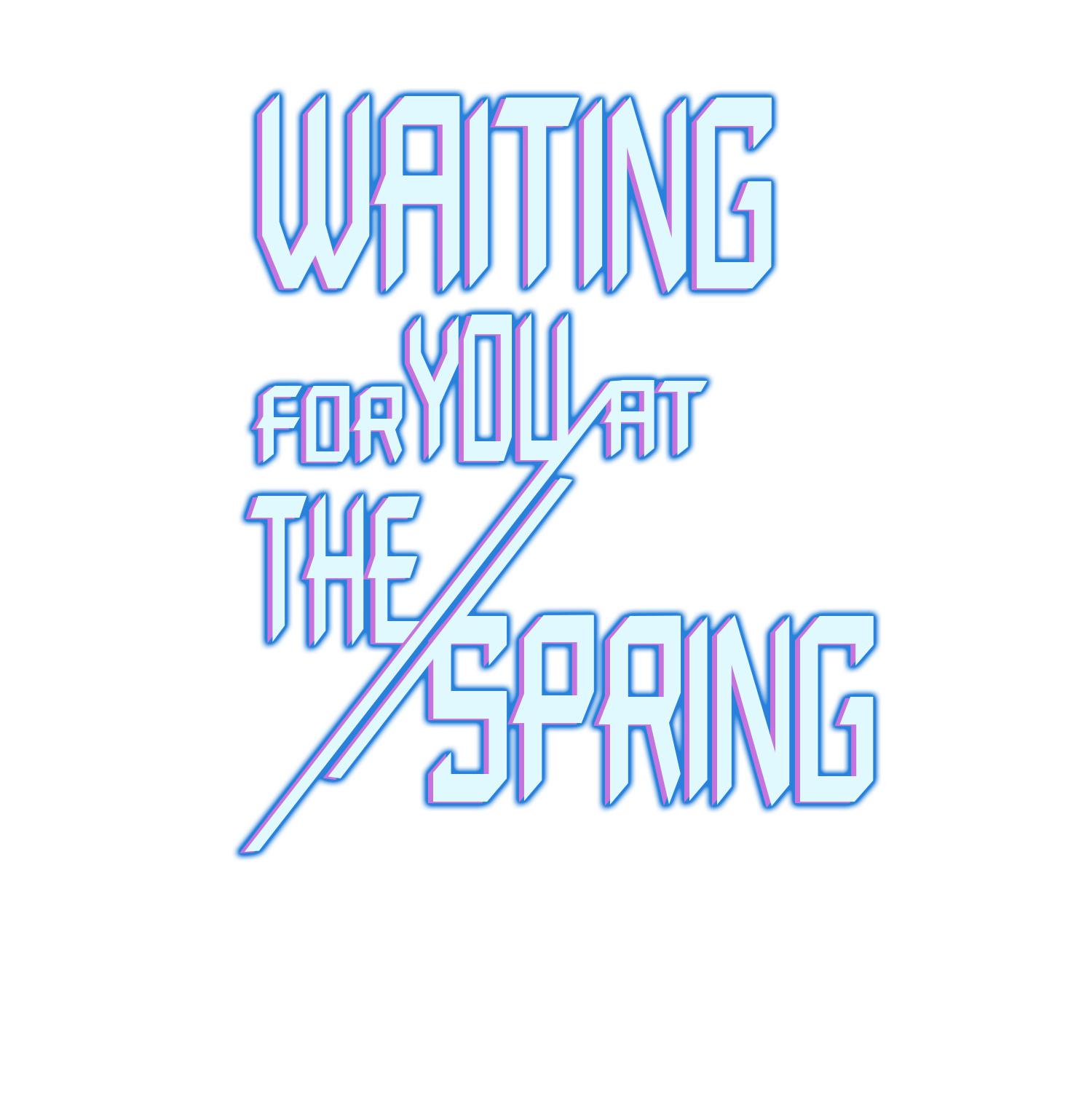 Waiting For You At The Spring Chapter 13 #1