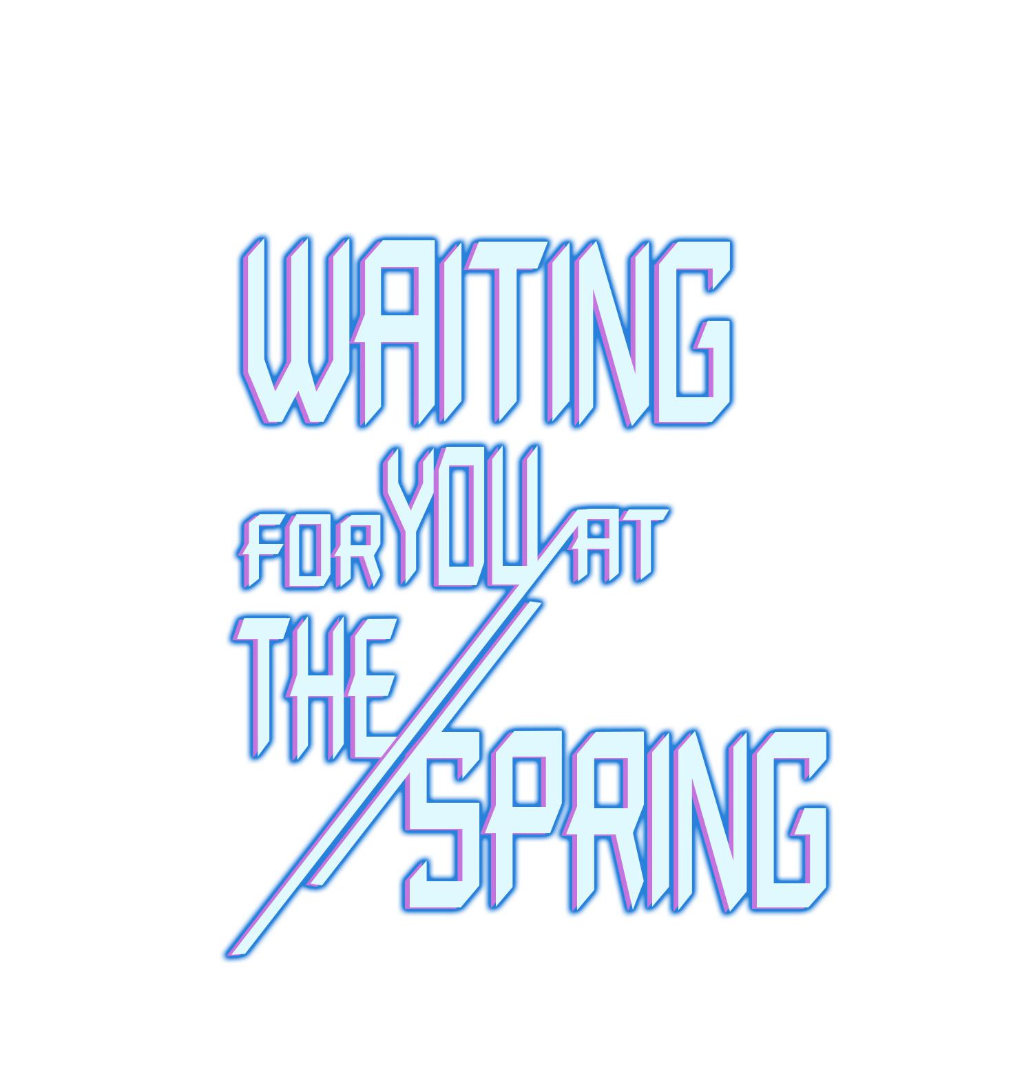 Waiting For You At The Spring Chapter 10 #1