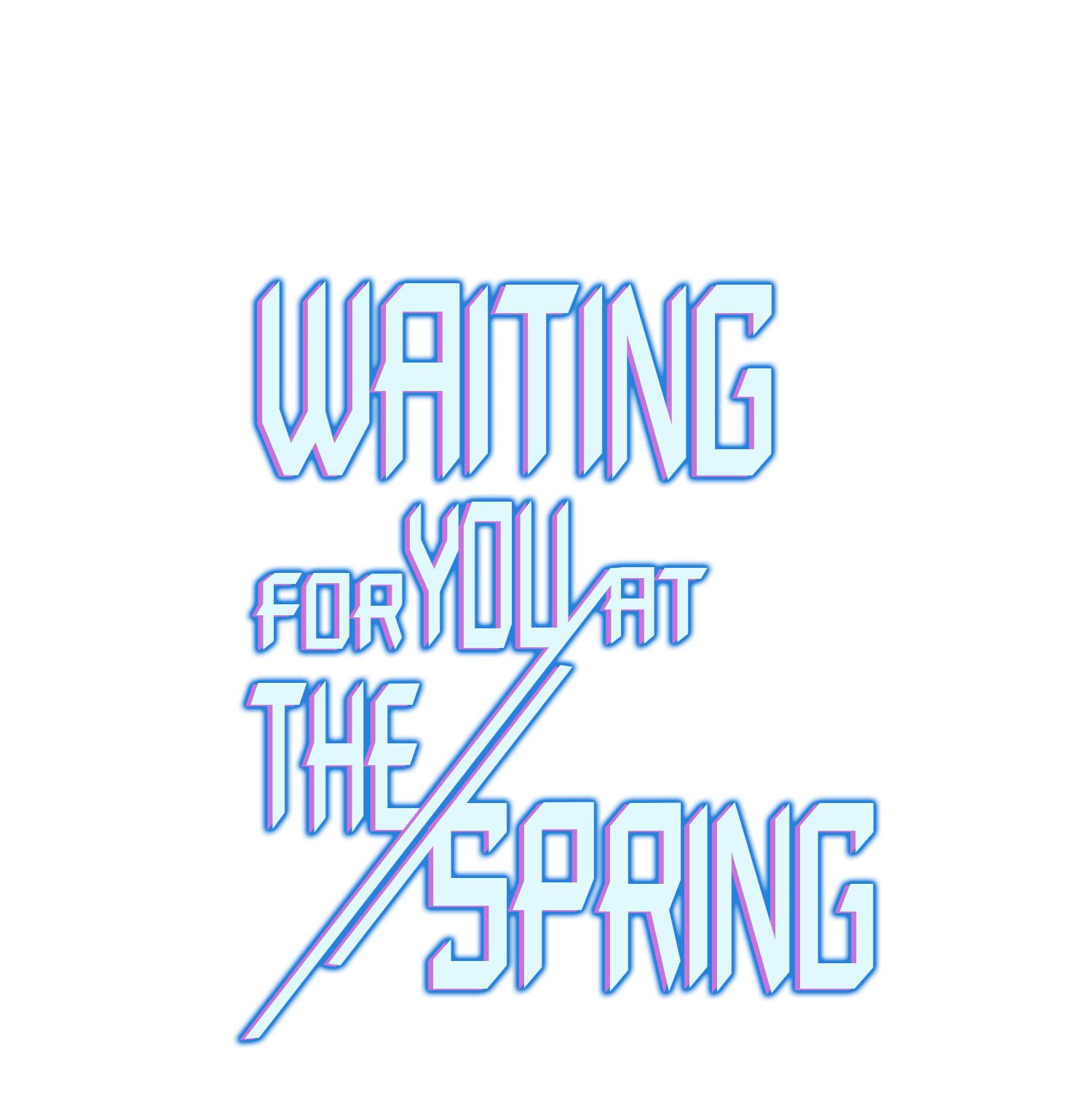 Waiting For You At The Spring Chapter 5 #1