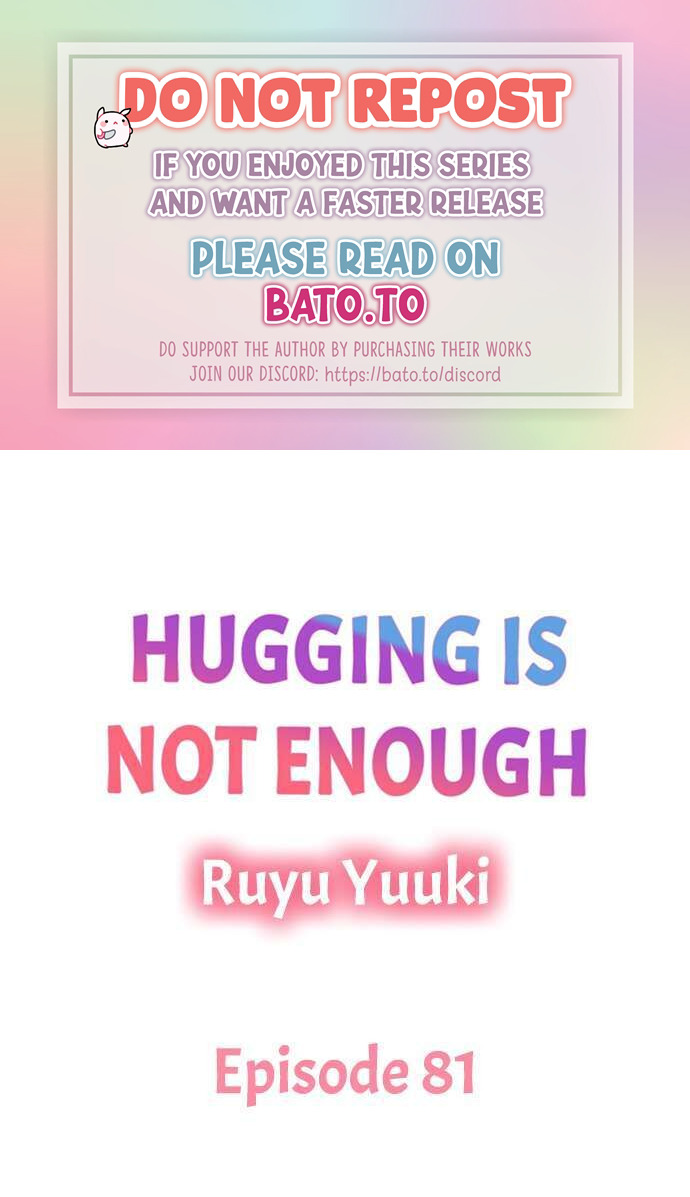 Hugging Is Not Enough Chapter 81 #1