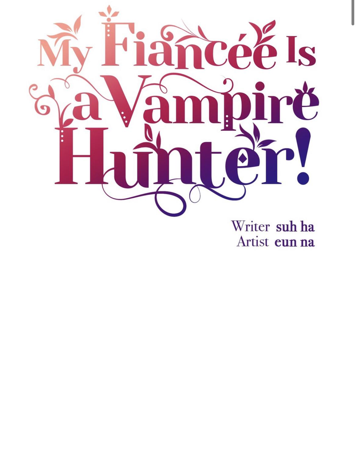 My Fiancée Is A Vampire Hunter! Chapter 21 #13