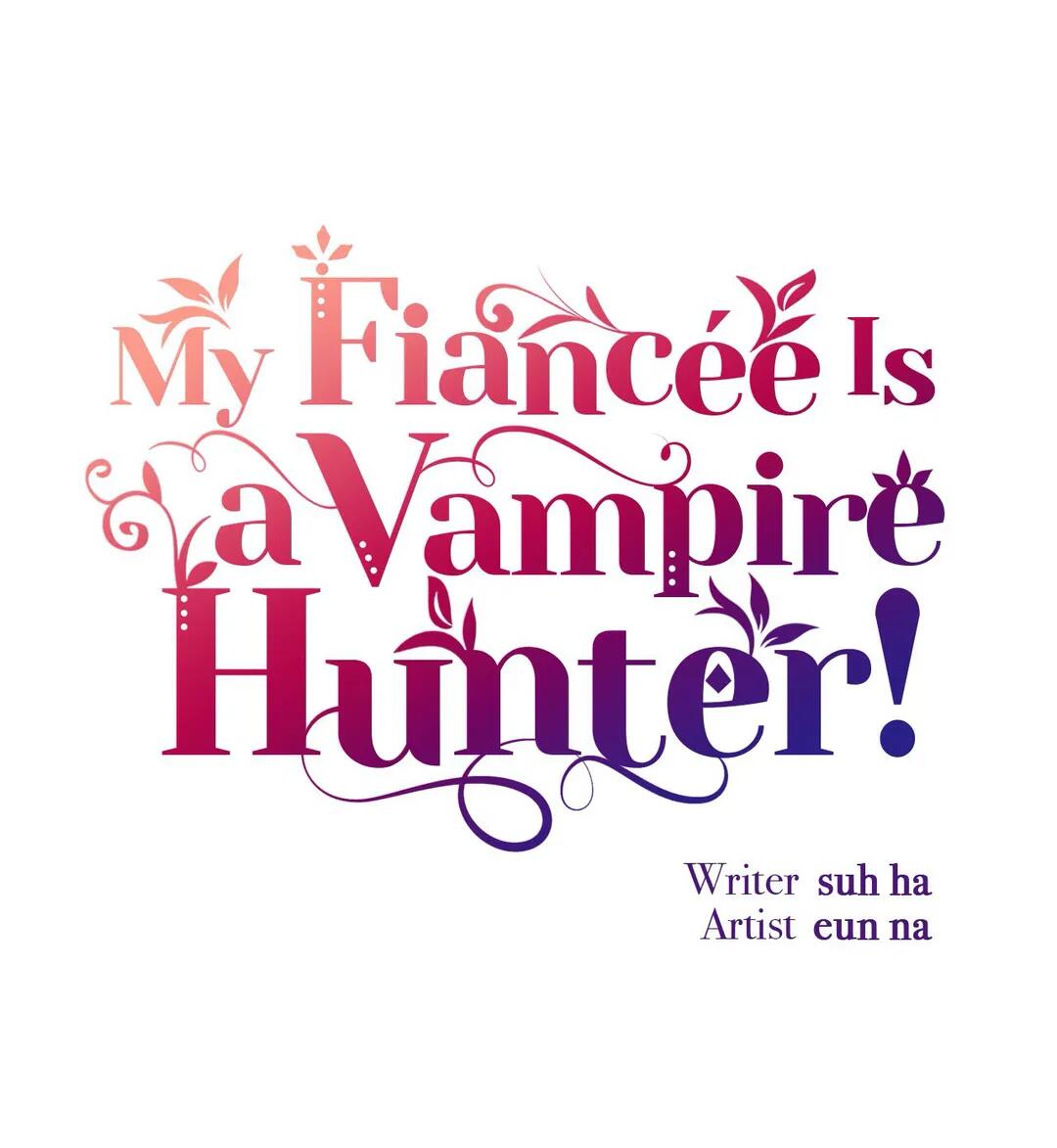 My Fiancée Is A Vampire Hunter! Chapter 10 #3