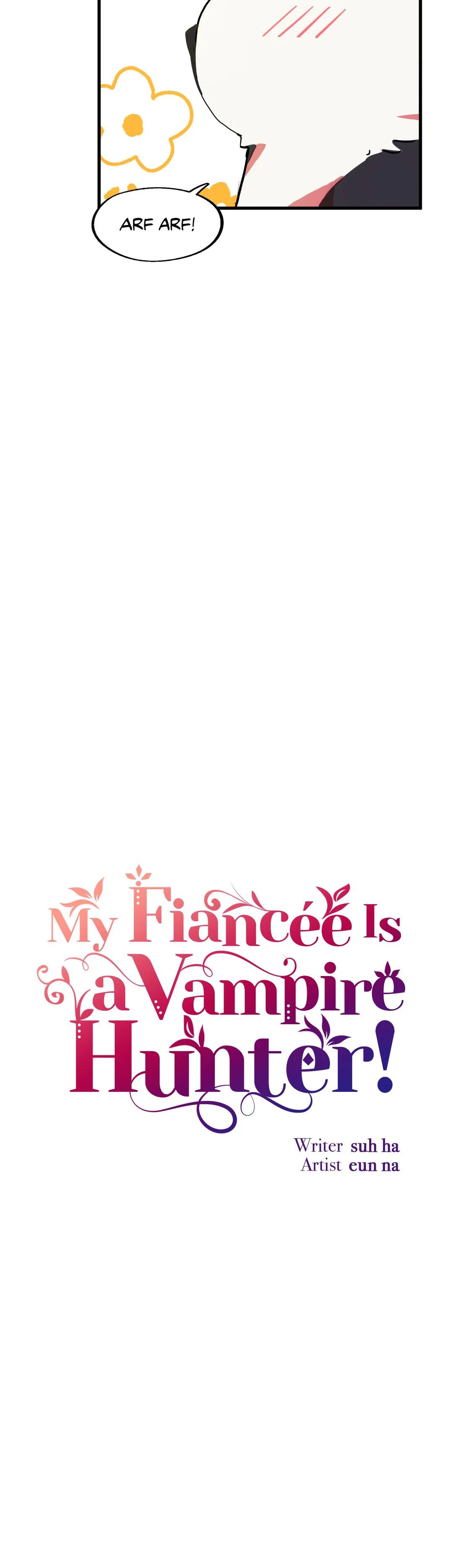 My Fiancée Is A Vampire Hunter! Chapter 6 #6