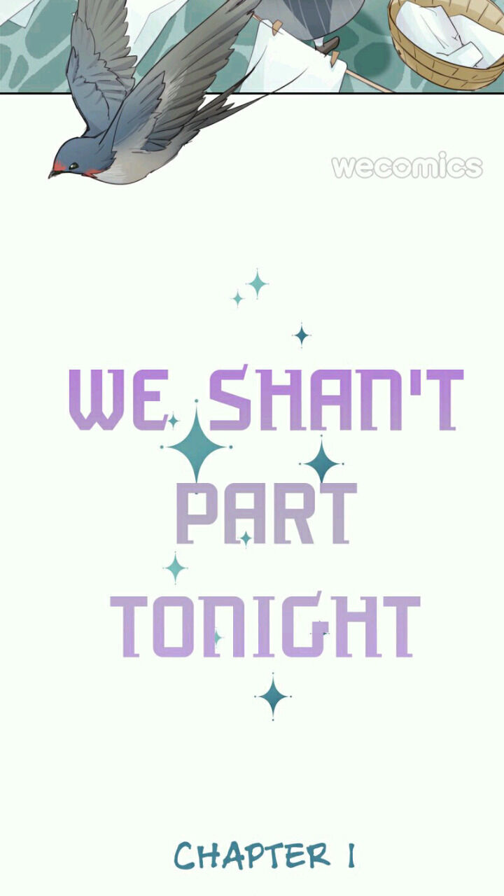 We Shan’T Part Tonight Chapter 7 #2
