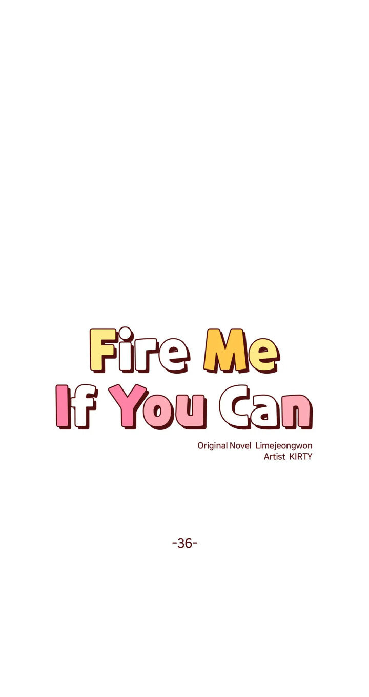 Fire Me If You Can Chapter 36 #1