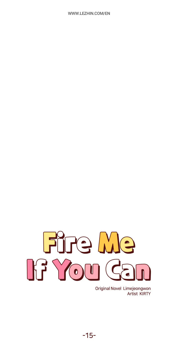 Fire Me If You Can Chapter 15 #1