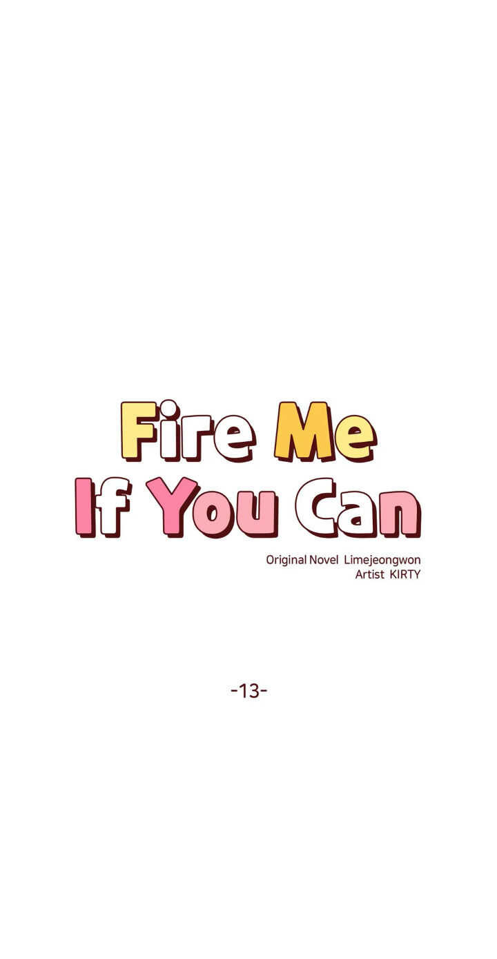 Fire Me If You Can Chapter 13 #6