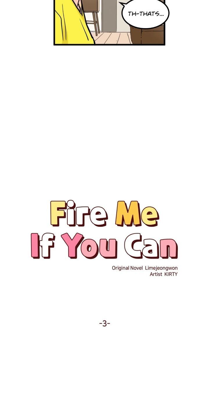 Fire Me If You Can Chapter 3 #3